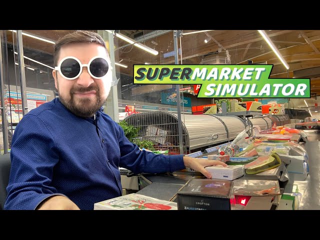 Der BOSS sitzt wieder an der Kasse ★ Supermarket Simulator 03