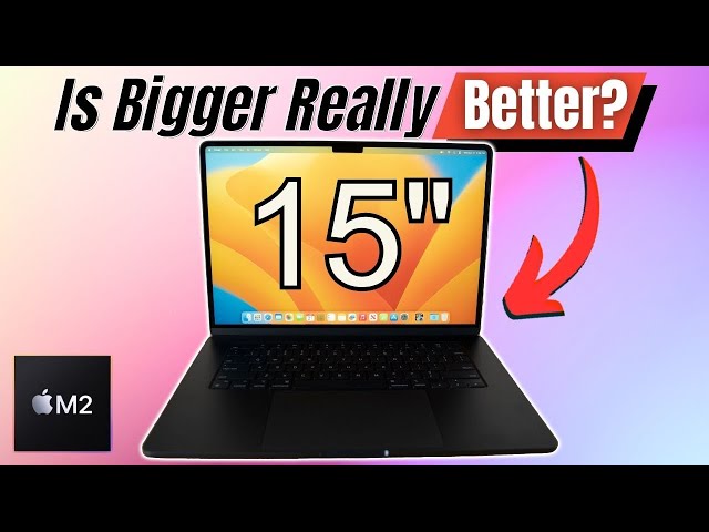 15” MacBook Air M2 Review - Is It Worth Buying?