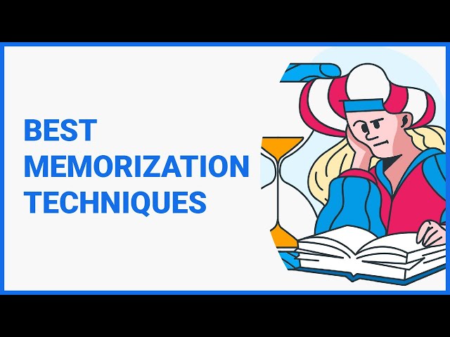 3 Best Memorization Techniques