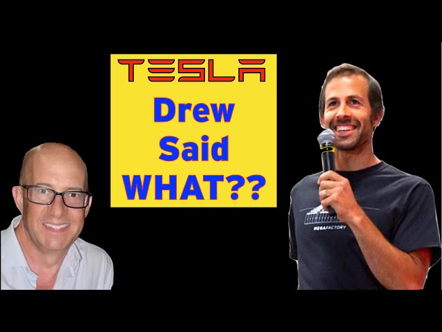 TESLA: Drew Said WHAT???