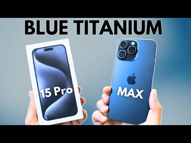 iPhone 15 Pro Max Unboxing and Setup - Blue Titanium First Look!