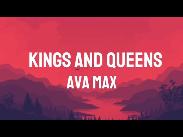 Ava Max - Kings And Queens