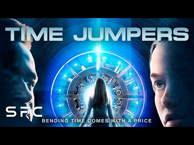 Time Jumpers | Full Sci-Fi Adventure Movie | Time Travel!