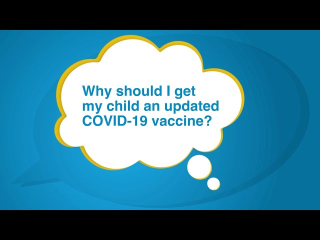 Why should I get my child an updated COVID-19 vaccine? – Just a Minute! with Dr. Peter Marks
