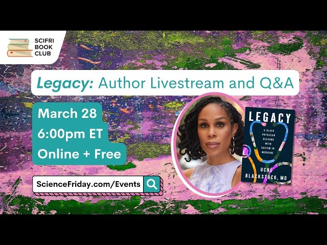 Legacy: Livestream and Q&A with Uché Blackstock #SciFriBookClub