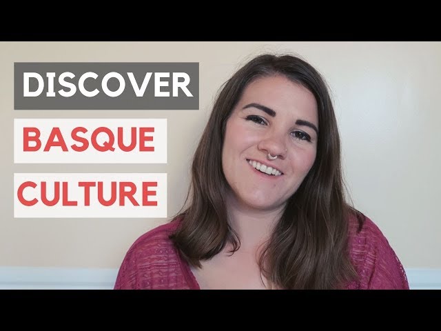 How To Learn About Basque Culture