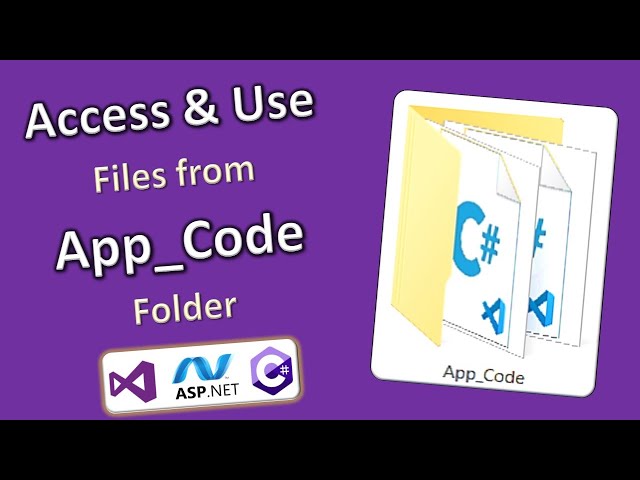 How to Access & Use Source Code Files, from App_Code Folder in ASP.NET C# Project Visual Studio