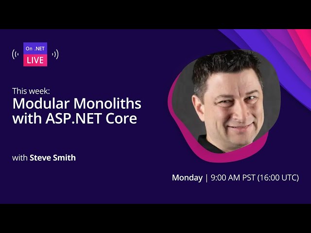 On .NET Live: Modular Monoliths with ASP.NET Core