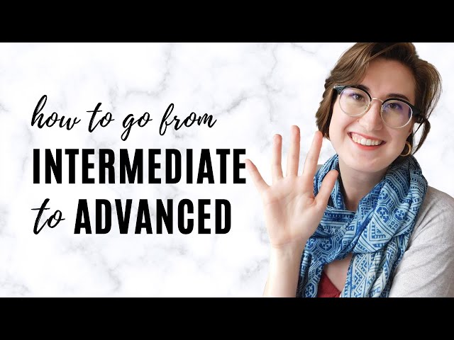 Getting over the intermediate plateau in language learning