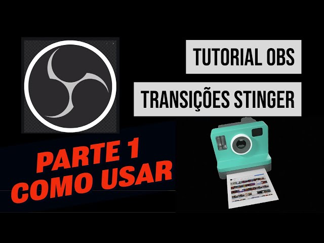 Tutorial OBS Studio - Transições Stinger - Como utilizar