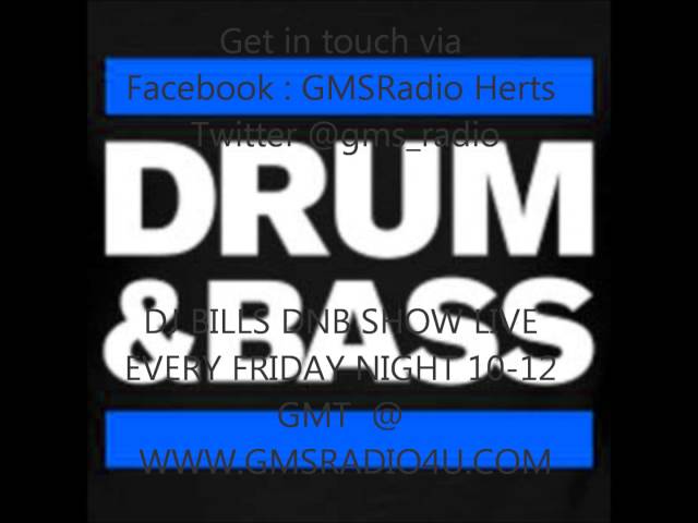 DRUM & BASS MIX DJ BILL SHOW 25 9 15 GMSRADIO4U