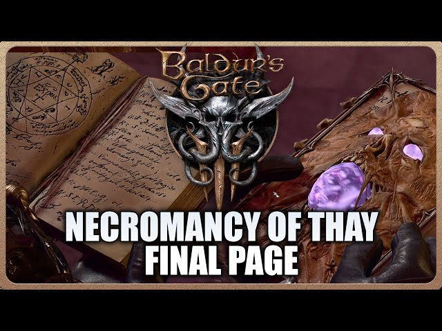 Baldur's Gate 3 - How to Open the Final Page Necromancy of Thay Full Guide