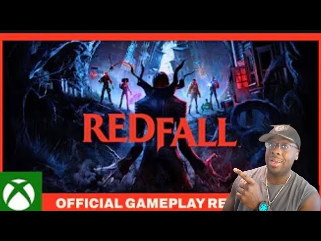 REDFALL OFFICIAL GAMEPLAY REVEAL (REACTION)