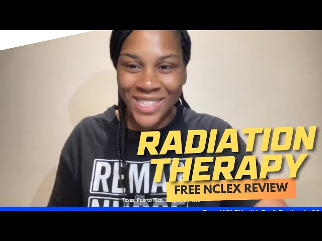 Winning Wednesday NCLEX Review: Radiation Therapy and Live Class Updates