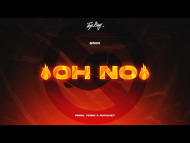 SNIK - Oh No | Official Audio Release (Produced by Rvchet, Term)
