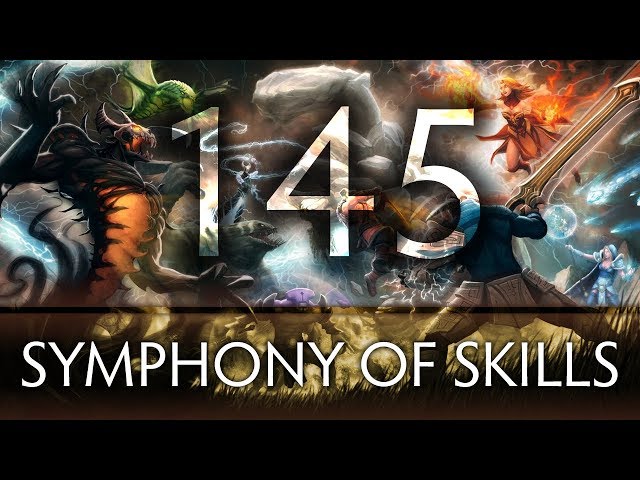 Dota 2 Symphony of Skills 145