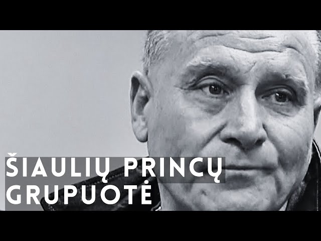Šiaulių Princai - Viena galingiausių Šiaulių gaujų