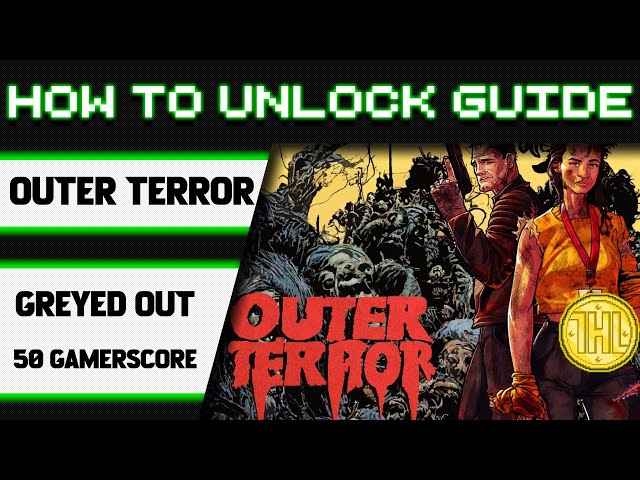 Outer Terror - Greyed Out Achievement Guide
