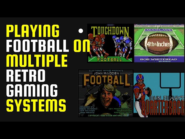 Retro Football Gaming - The Fan's Dream Come True