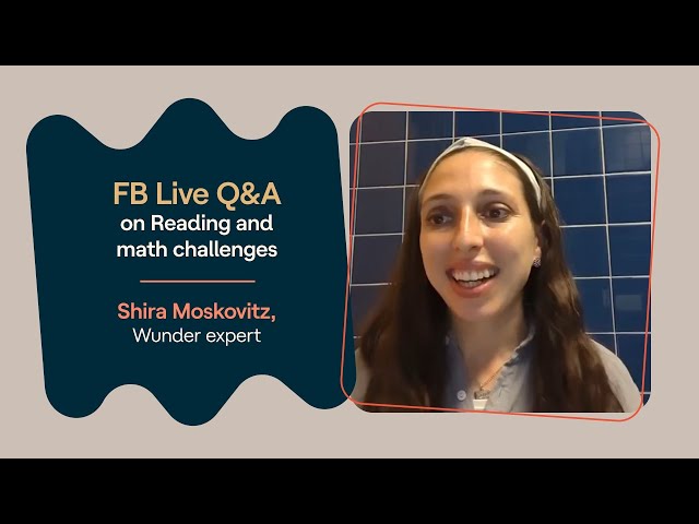 Expert Q&A on reading and math challenges in kids
