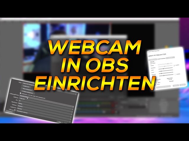Webcam in OBS hinzufügen 🎥