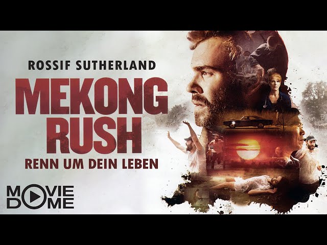 Mekong Rush - Renn um dein Leben - fesselnder Verfolgungs-Thriller - Ganzer Film in HD - Moviedome