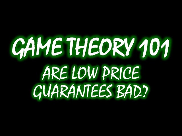 Are Low Price Guarantees Bad for Consumers? | Microeconomics by Game Theory 101