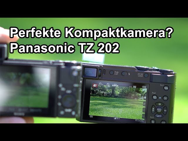 PANASONIC LUMIX TZ 202 - Die perfekte Kompaktkamera? (deutsch)