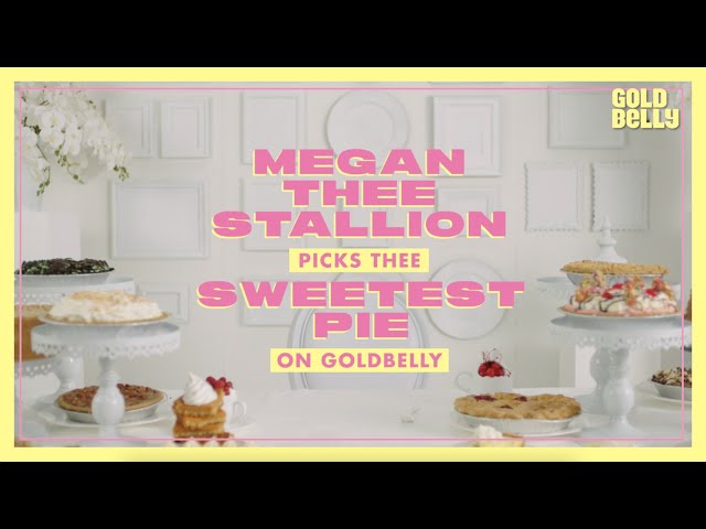Megan Thee Stallion - Sweetest Pie Tasting From Across The Country w/ Goldbelly