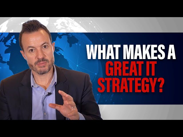 What Is IT Strategy? [How to Create the Best Information Technology Strategy for Your Organization]