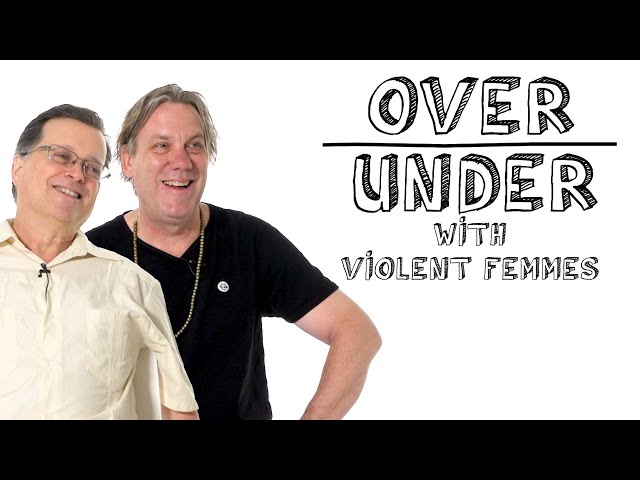 Violent Femmes Rate Banjos, Curly Fries, and Therapy Animals | Over/Under