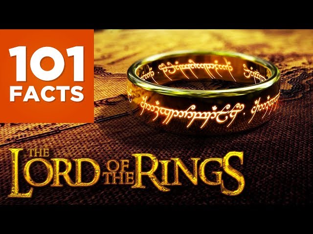 101 Facts About Middle Earth & The Lord of the Rings