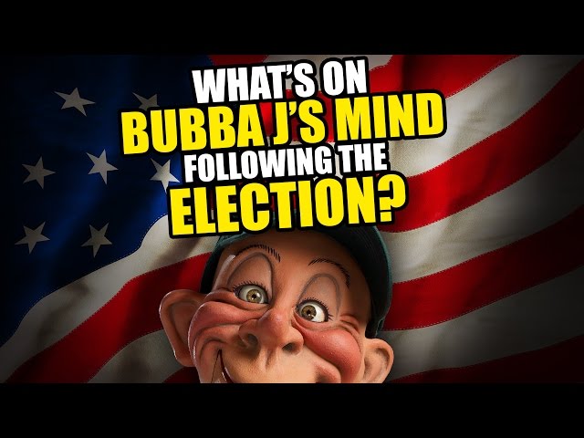 What’s on Bubba J’s Mind Following the Election? | JEFF DUNHAM