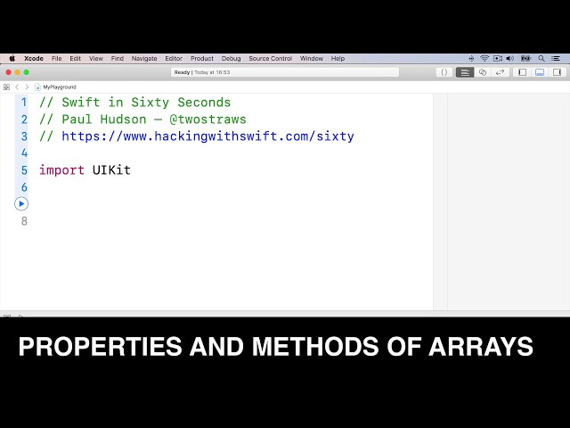 Properties and methods of arrays – Swift in Sixty Seconds