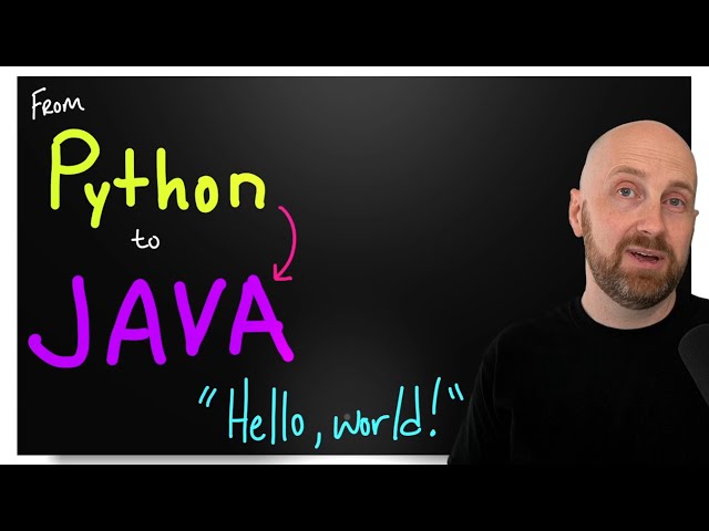 Learning Java after Python - "Hello, World!" - Comparing a Simple Program Structure