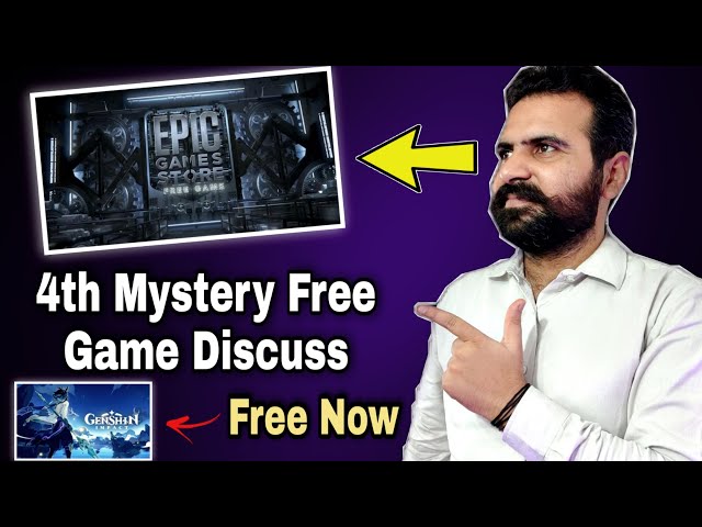 Discuss About 4th Mystery Free Game * Genshin Impact * Free Now On Epic Games Store -  IEG