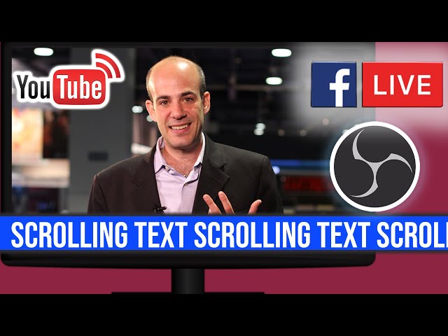 How To EASILY Add SCROLLING TEXT In OBS Studio For Facebook or YouTube Live In 2021