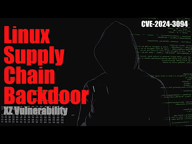 Scary Linux Supply Chain Backdoor Discovered | CVE 2024-3094