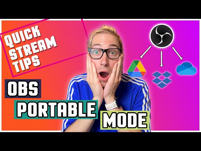 Setting up OBS PORTABLE MODE | Quick Stream Tips