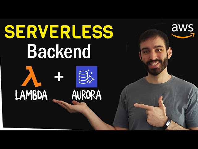 Create a Serverless Backend on AWS with Lambda and Aurora | Step by Step Tutorial