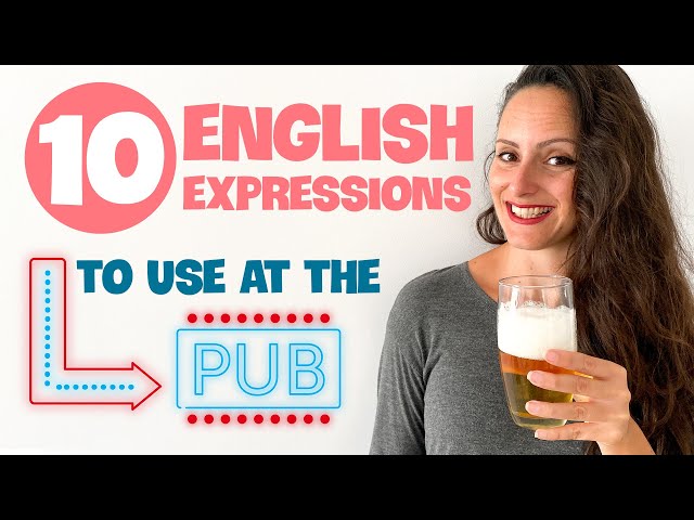 10 English Expressions to Use at the Pub 🍺🥃🍷