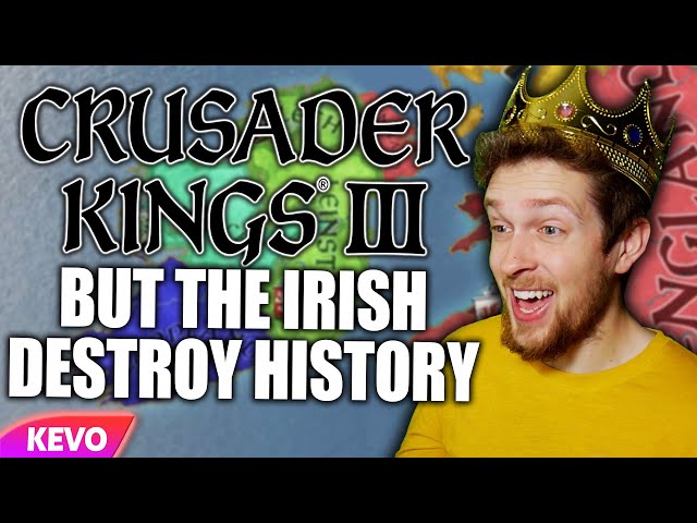 Crusader Kings 3 but the Irish destroy history