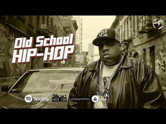 OLD SCHOOL Hip Hop Mix 2024