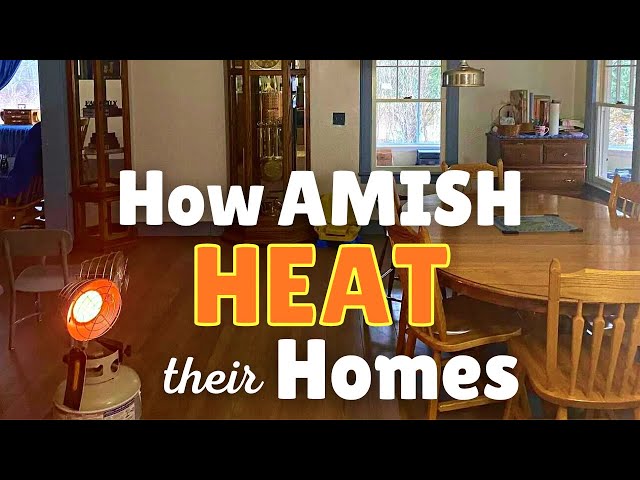 3 Ways Amish HEAT Their Homes