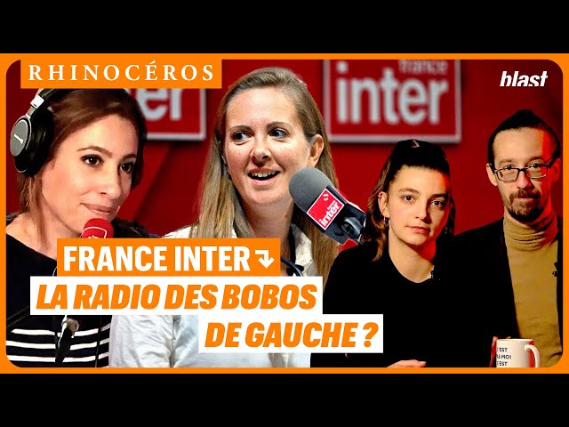 🦏 FRANCE INTER : LA RADIO DES BOBOS DE GAUCHE ?