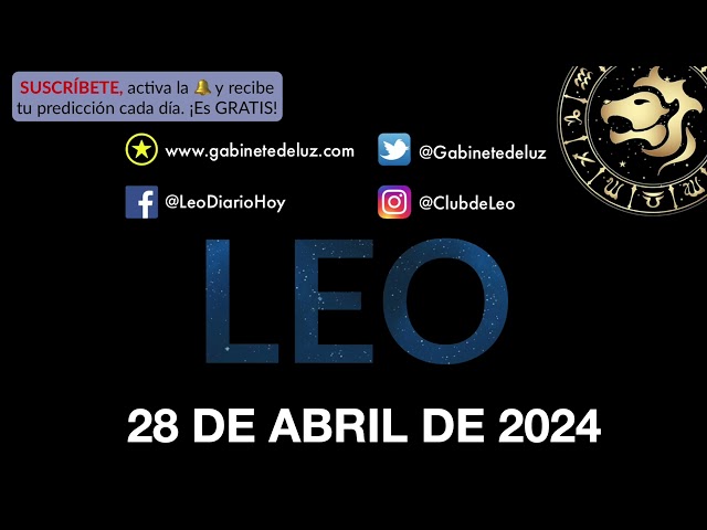Horóscopo Diario - Leo - 28 de Abril de 2024.