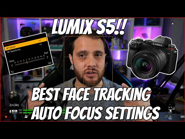 Best Panasonic Lumix S5 Face Tracking Autofocus Settings For Talking Heads and YouTube