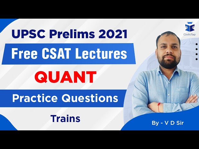 FREE Intensive CSAT Revision | UPSC Prelims 2021 | Practice Question - Trains | Quant 51