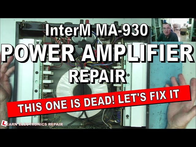 Dead InterM MA-930 PA Amplifier Repair - Can we find all the faulty components?