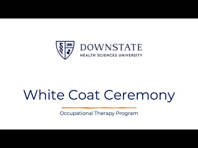 SUNY Downstate Occupational Therapy White Coat Ceremony 2024
